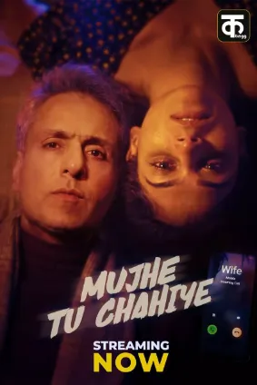 Mujhe Tu Chahiye (2026) Hindi Season 1 Complete Kutingg